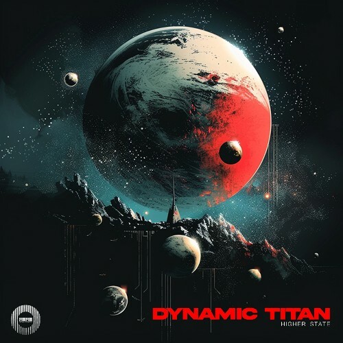  Dynamic Titan - Higher State (2024) 