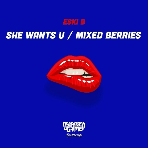  Eski B - She Wants U / Mixed Berries (2024)  MEW3QT9_o