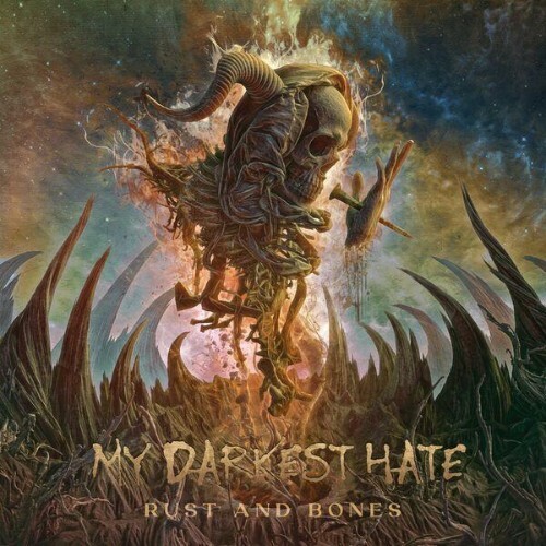  My Darkest Hate - Rust and Bones (2025) 