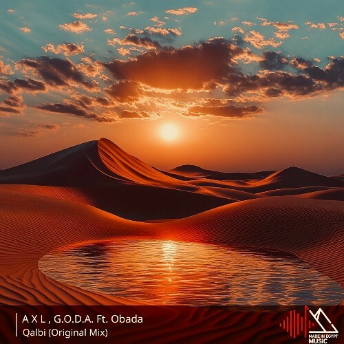  A X L, G.O.D.A. ft. Obada - Qalbi (2024) 