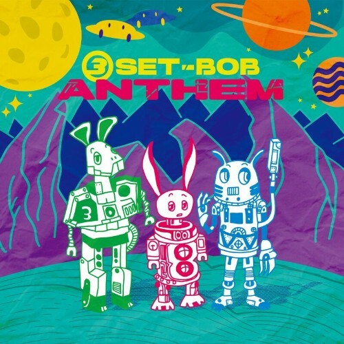  3SET-BOB - Anthem (2024) 