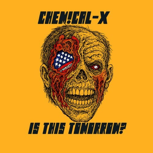  chemical-x - is this tomorrow? (2026) 