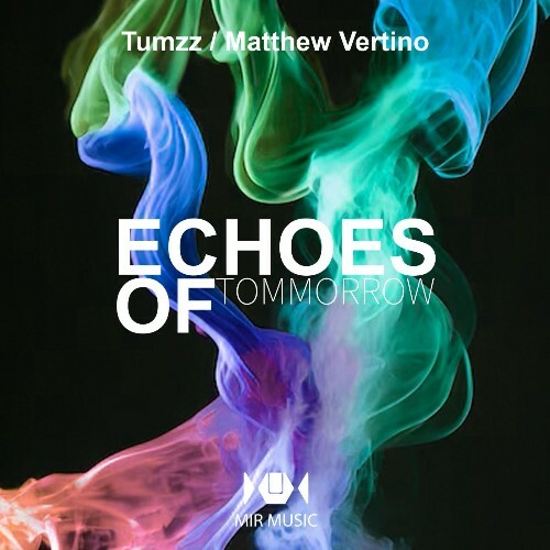  Matthew Vertino, Tumzz - Echoes of Tommorow (2026) 