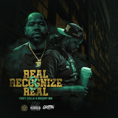  Chey Dolla & Shoddy Boi - Real Recognize Real 3 (2025) 