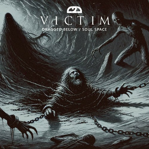  Victim - Dragged Below/Soul Space (2024) 