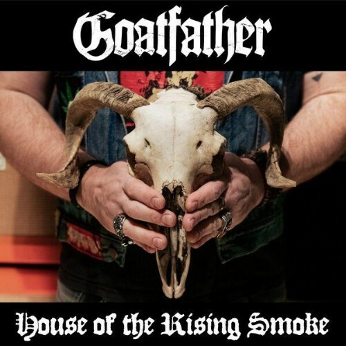  Goatfather - House of the Rising Smoke (2025) 