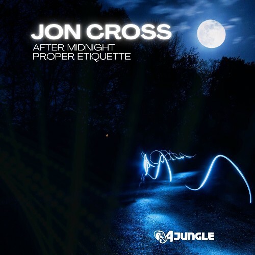 Jon Cross - After Midnight / Proper Etiquette (2026) Jon Cross - After Midnight / Proper Etiquette (2026)
