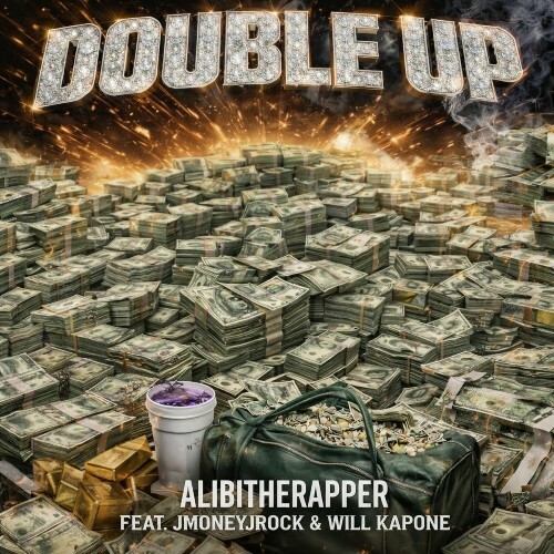  AlibiTheRapper - Double Up (Feat. JMoneyJRock & Will Kapone) (2025) 
