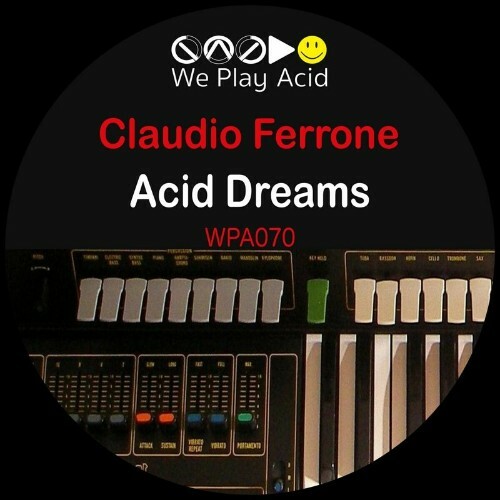  Claudio Ferrone x Acid Driver - Acid Dreams (2024) 
