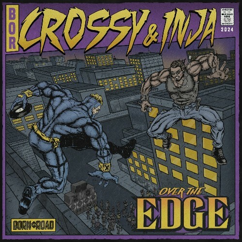 Crossy & Inja - Over The Edge (2024)