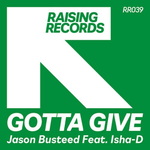  Jason Busteed x Isha D - Gotta Give (2025) 