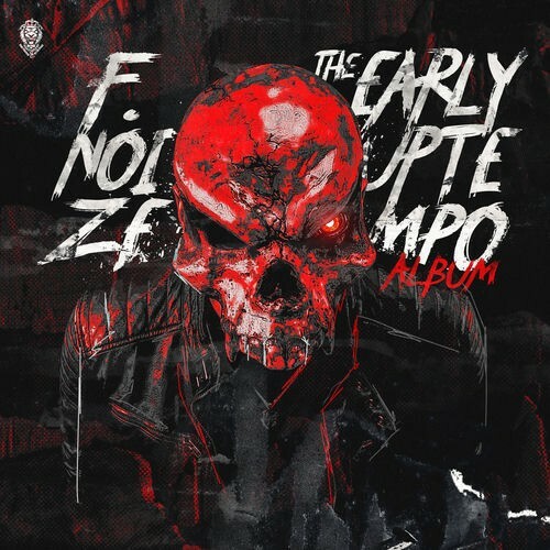 F. Noize — The Early Uptempo Album (2026)