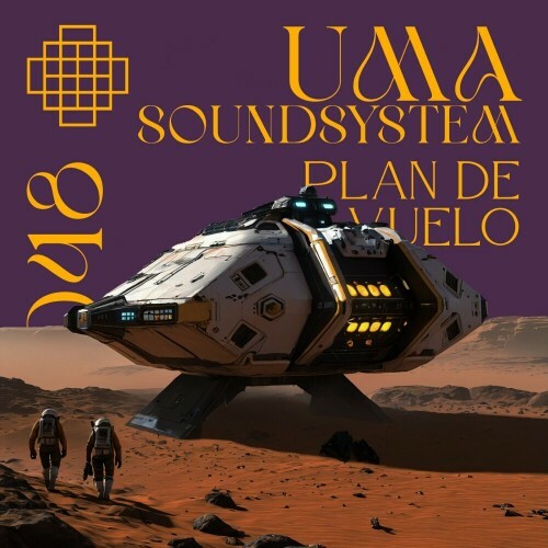  UMA Soundsystem - Plan De Vuelo (2025) 