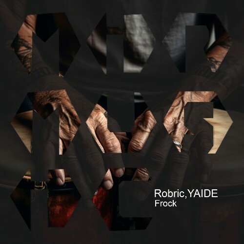 Robric & YAIDE - Frock (2025) Robric & YAIDE - Frock (2025)