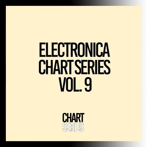 Electronica Chart Series, Vol. 9 (2026)
