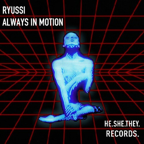  Ryussi, Louis Theron - Always In Motion (2025) 