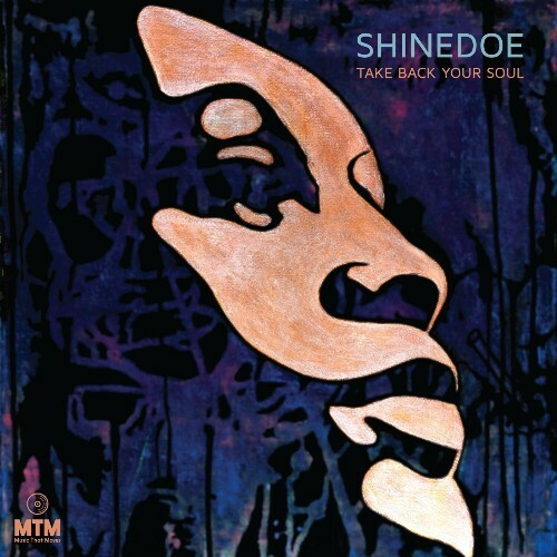 Shinedoe - Take Back Your Soul (2024)
