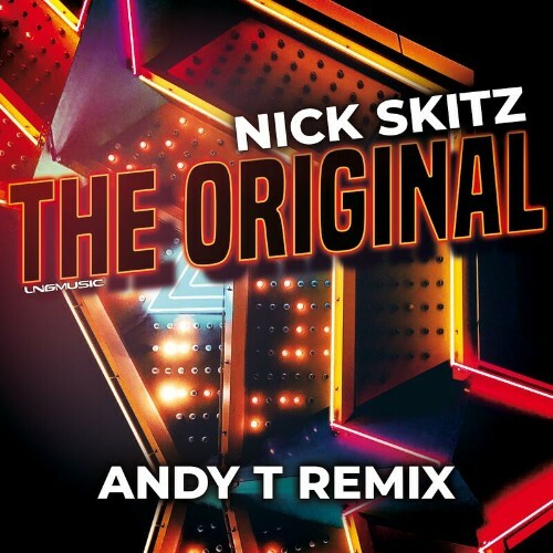  Nick Skitz - The Original (Andy T Remix) (2024) 