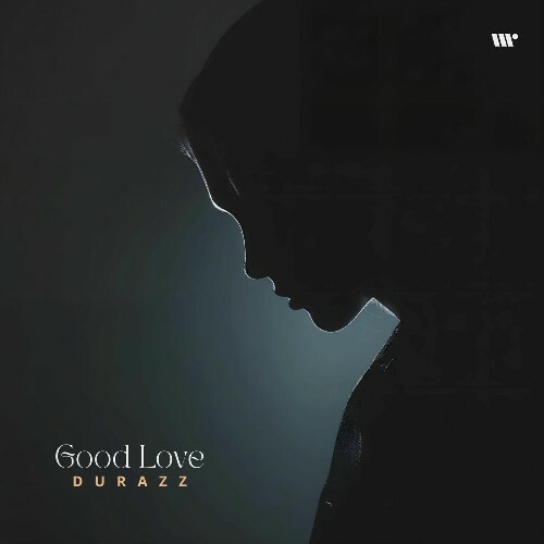  Durazz - Good Love (2025) 