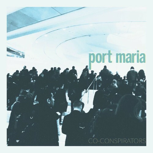  Port Maria - Co-Conspirators (2024) 