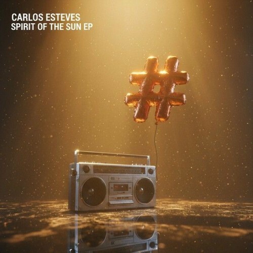  Carlos Esteves - Spirit of the Sun (2025) 