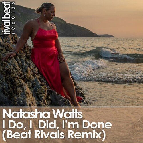  Natasha Watts, Beat Rivals - I Do, I Did, I'm Done (2026) 