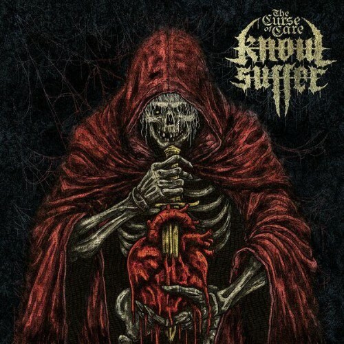  Know//suffer - The Curse Of Care (2026) 