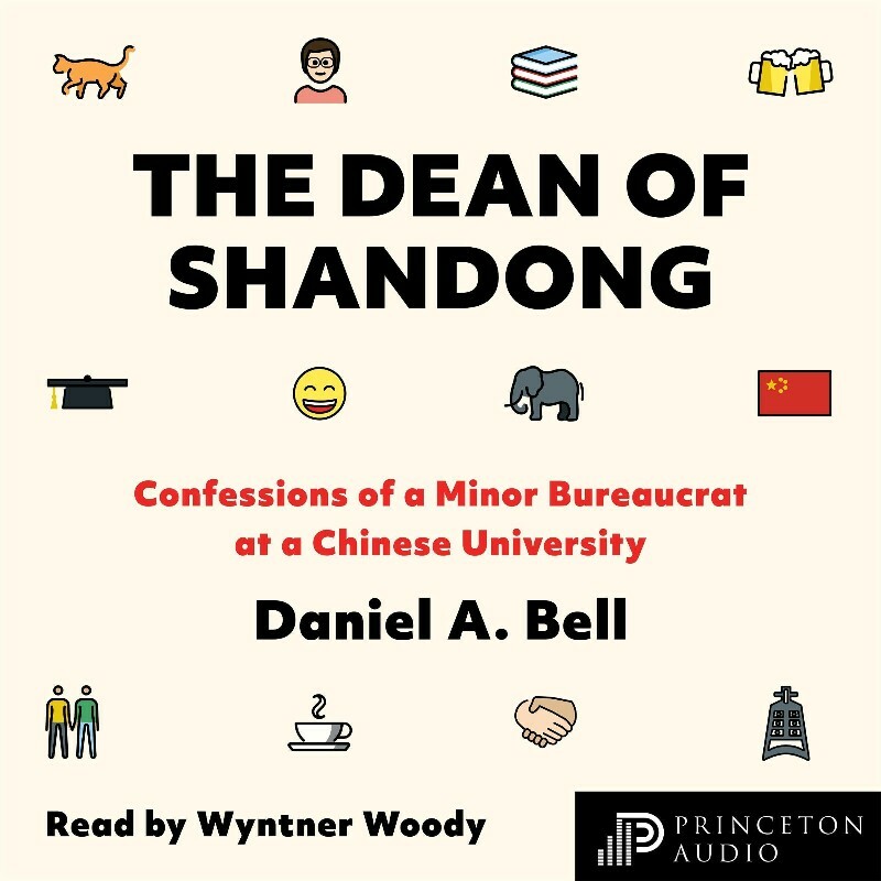 The Dean Of Shandong (Bell, Daniel A.)
