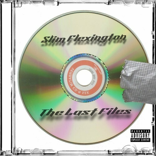  Slim Flexington - The Last Files (2024) 