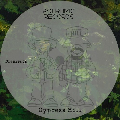 Dreurescu - Cypress Hill (2025) Dreurescu - Cypress Hill (2025)
