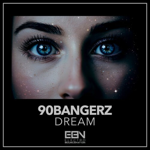  90bangerz - Dream (2025) 