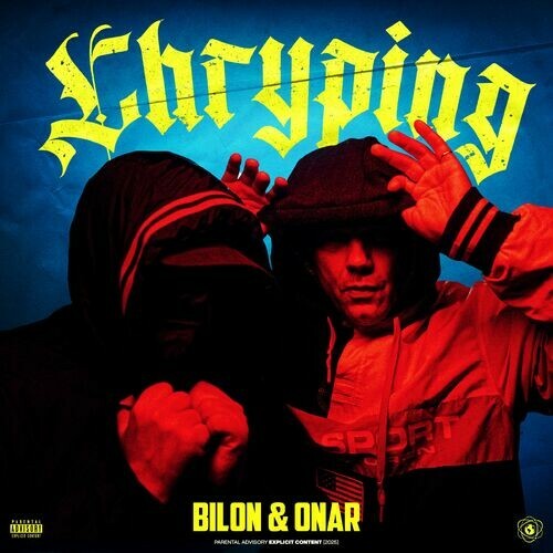 Bilon Hg & Onar - Chryping (2025)