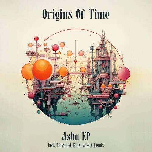  Origins of Time - Ashu (2025) 