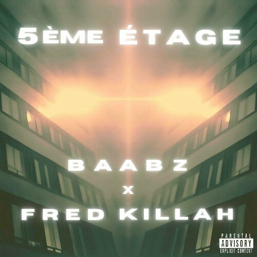  Baabz Et Fred Killah - 5&#232;me &#201;tage (2025) 