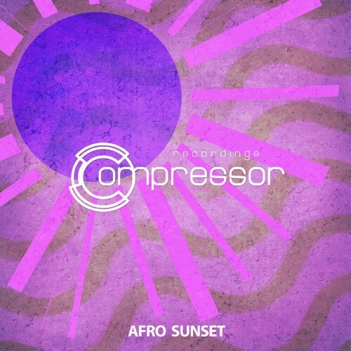 Compressor Recordings - Afro Sunset (2024) 