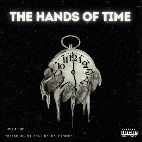  East Chapo - The Hands Of Time (2024) 