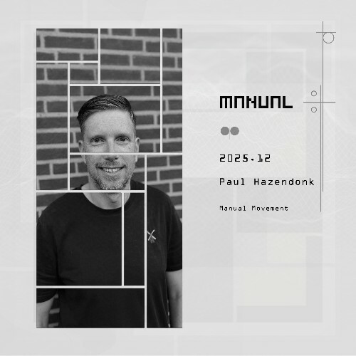  Paul Hazendonk - Manual Movement 150 (2025-12-16) 