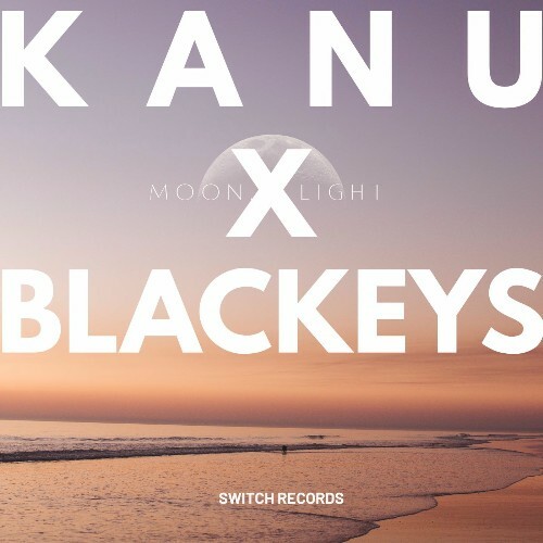  Kanu & BlacKeys - Moonlight (2025) 