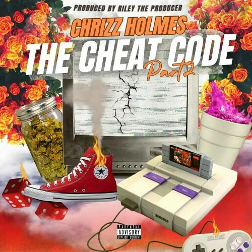  Chrizz Holmes - The Cheat Code, Pt. 2 (2024) 
