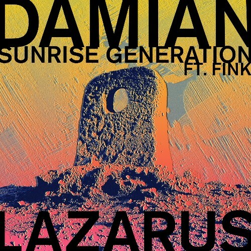  Damian Lazarus & Fink - Sunrise Generation (2024) 