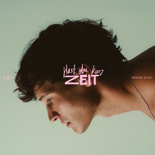  Wincent Weiss - Hast du kurz Zeit (2026) 
