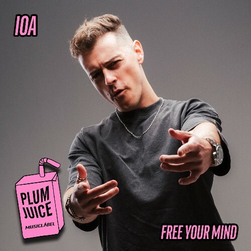 IOA - Free Your Mind (2025) IOA - Free Your Mind (2025)