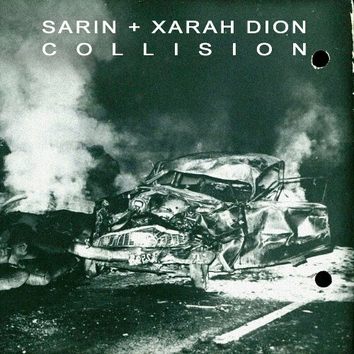  SARIN / Xarah Dion - Collision (2024) 