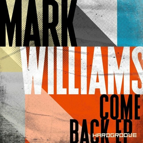  Mark Williams - Come Back (2024) 