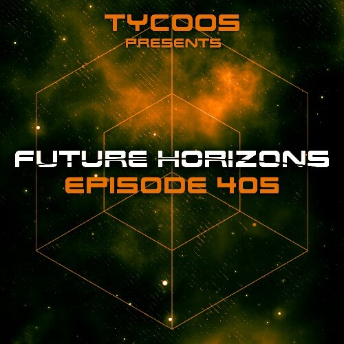  Tycoos - Future Horizons 405 (2023-01-18) 