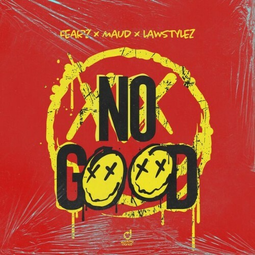  FEARZ x MAUD x Lawstylez - No Good (Start the Dance) (2025) 