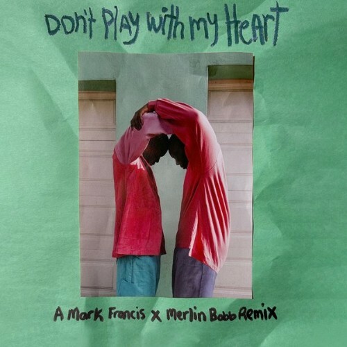  Merlin Bobb x Mark Francis - Dont Play With My Heart (2025) 
