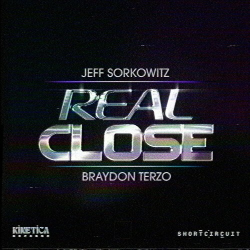  Jeff Sorkowitz & Braydon Terzo - Real Close (2026) 