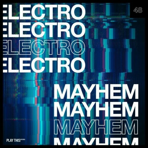 Electro Mayhem, Vol. 48 (2024)