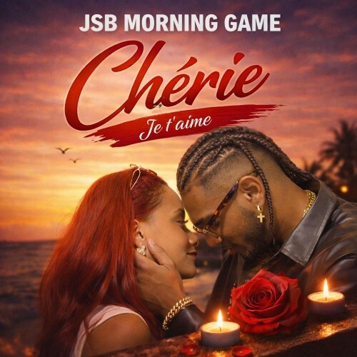 JSB Morning Game — Chérie Je T'aime (2026)